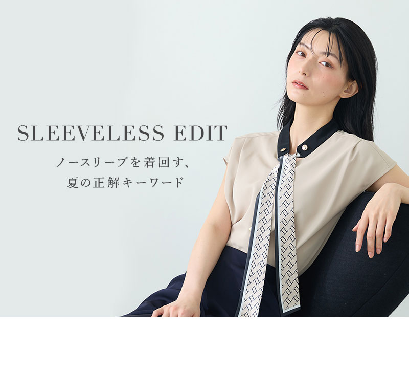 SLEEVELESS EDIT